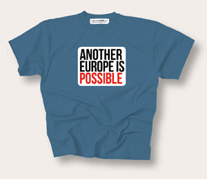 Another Europe is Possible - T-shirt